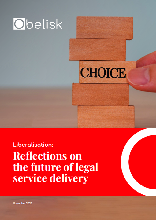 Liberalisation. Reflections on the future of legal service delivery