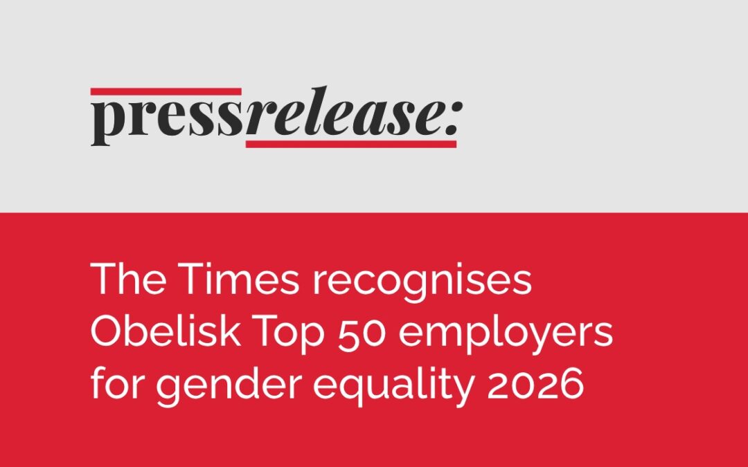 The Times recognises Obelisk as Top 50 UK employers for gender equality 2026