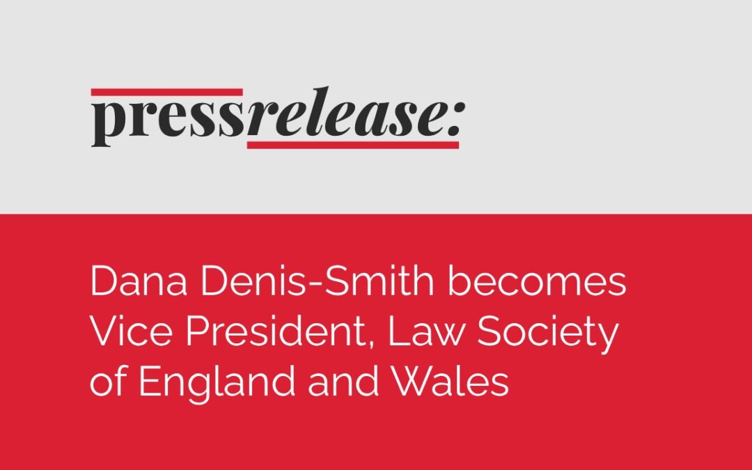 Dana Denis-Smith OBE becomes Vice President of the Law Society of England and Wales